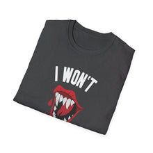Load image into Gallery viewer, I Won't Bite Vampire Teeth Halloween Soft T-Shirt