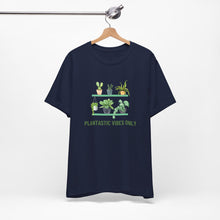 Load image into Gallery viewer, Get Your Plantastic Vibes On with Our Comfy T-shirt!