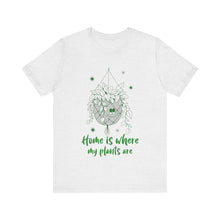 Load image into Gallery viewer, Plant Lover's Cute T-Shirt - Home is where my plants are