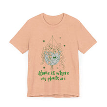 Load image into Gallery viewer, Plant Lover's Cute T-Shirt - Home is where my plants are