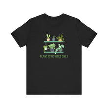 Load image into Gallery viewer, Get Your Plantastic Vibes On with Our Comfy T-shirt!
